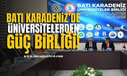 Batı Karadeniz’de Üniversitelerden Güç Birliği! Zonguldak'ta Toplanıldı... | Zonguldak Haber