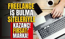 Freelance İş Bulma Rehberi ile Kazançlı Fırsatlar ve Kişisel Markanızı Nasıl Oluşturursunuz? | Gündem Haberleri