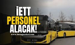 İETT, personel alımı yapacak! İşte şartlar... | İş İlanı Haberleri