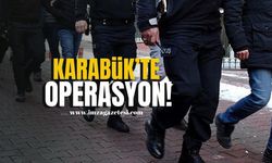 Karabük'te operasyon!