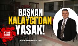 Karaman Belde Belediye Başkanı Mustafa Kalaycı'dan yasak! | Zonguldak Haberleri