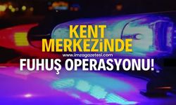 Kent merkezinde fuhuş operasyonu! Tutuklular var