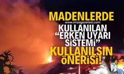 Madenlerde uygulanan erken uyarı sisteminin otellerde uygulanma önerisi!