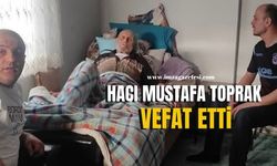 Hacı Mustafa Toprak vefat etti...