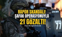 Bartın ve Amasra’da Sahte Rapor Skandalı...Şafak Operasyonuyla 21 Gözaltı!