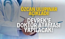 Özcan Ulupınar müjdeyi verdi! Devrek'e doktor ataması yapılacak