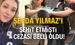 Şeyda Yılmaz'ı şehit eden Yunus Emre Geçti'nin cezası belli oldu