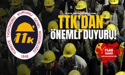 TTK’dan önemli duyuru!