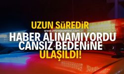 Yakınları haber alınamıyordu! Ekinci'nin cansız bedenine ulaşıldı