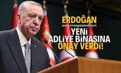 Yeni adliye binası Cumhurbaşkanı Erdoğan'dan onay aldı