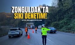 Zonguldak'ta sıkı denetim!