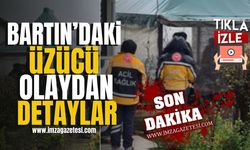 Bartın'daki üzücü olaydan detaylar... | Bartın Haberleri