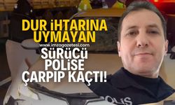 Dur ihtarına uymayan sürücü polise çarpıp kaçtı