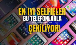 En İyi Selfie Deneyimi... 2025’te Öne Çıkan Akıllı Telefon Modelleri!