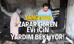 Engelli oğlu ile yaşayan Naciye Çatal, yangında zarar gören evi için yardım bekliyor