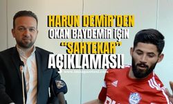 Harun Demir’den Okan Baydemir için sahtekar açıklaması!