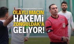 Olaylı maçın hakemi Zonguldakspor maçına atandı