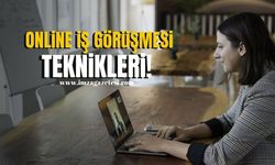 Online iş görüşmesi teknikleri neler? İşte önemli detaylar!