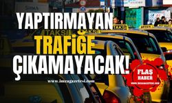 Mart’ta Yeni Dönem Başlıyor! Yaptırmayan Taksici Trafiğe Çıkamayacak!