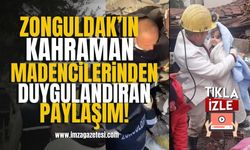 Zonguldak'ın kahraman madencilerinden duygulandıran 6 Şubat deprem paylaşımı... | İmza