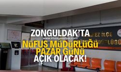 Zonguldak'ta Nüfus Müdürlüğü Pazar günü açık olacak