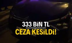 333 bin TL ceza kesildi