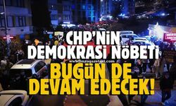 CHP'nin Demokrasi Nöbeti bugün de devam edecek