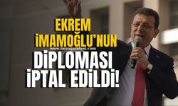 Ekrem İmamoğlu'nun diploması iptal edildi