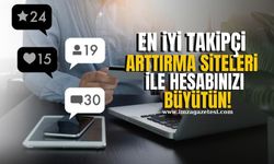 En İyi Takipçi Arttırma Siteleri ile Hesabınızı Büyütün!