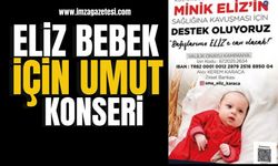 Ereğli'de Eliz Bebek İçin Umut Konseri! | Ereğli Haberleri