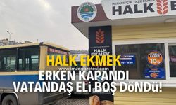 Halk Ekmek erken kapandı vatandaş eli boş döndü