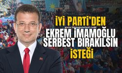 İYİ Parti’den İmamoğlu’nun serbest bırakılması isteği!