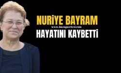 Nuriye Bayram Hayatını Kaybetti