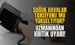 Soğuk havalar tansiyonu mu tetikliyor? Uzmanından kritik uyarı