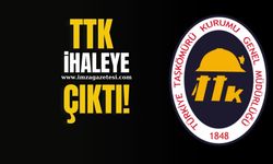 TTK ihaleye çıktı!