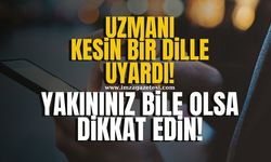 Telefon kullananları kesin bir dille uyardı! "Yakınlarınız dahi arasa..."