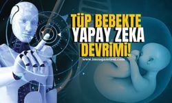 Tüp Bebekte Yapay Zeka Devrimi!