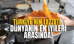 Türkiye'nin lezzeti dünyanın en iyileri arasına girdi