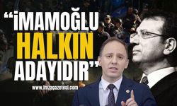 “19 Mart darbesi kara leke”, “ Ekrem İmamoğlu halkın adayıdır”