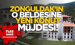 Zonguldak'ın o beldesine 60 yeni toplu konut müjdesi!