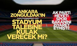 Ankara Zonguldak’ın stadyum talebine kulak verecek mi?