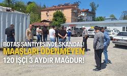 BOTAŞ Şantiyesinde Maaş Krizi: 120 İşçi 3 Aydır Parasız!