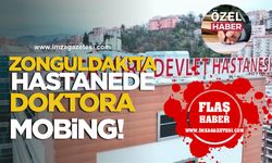 Zonguldak’taki hastanede doktora mobbing istifa ettirdi!