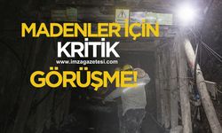 Madenler İçin Kritik Görüşme!