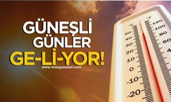 Meteoroloji hava raporunu yayımladı! Güneşli günler geliyor!