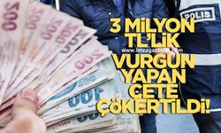 Polis kılığına girerek 3 milyon TL vurgun yapan çete çökertildi