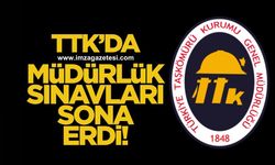 TTK’da müdürlük sınavları sona erdi!