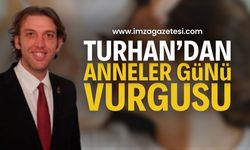 TURHAN'DAN ANNELER GÜNÜ MESAJI: “CENNET, ANNELERİMİZİN AYAKLARI ALTINDADIR”