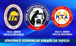 TTK Ve MTA Toplu İş Sözleşmelerinde Dördüncü Oturumlar Yapıldı...