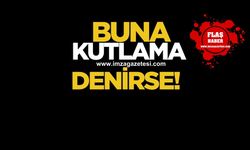Buna kutlama denirse!